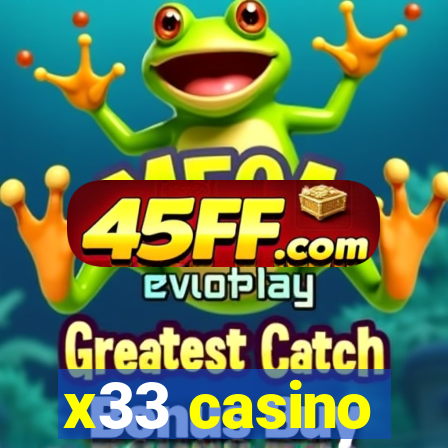 x33 casino